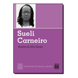 Livro Sueli Carneiro - Retratos Do Brasil Negro