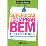 Livro Superdicas Para Comprar Bem E