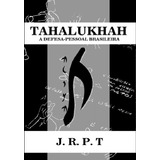 Livro Tahalukhah A Defesa-pessoal Brasileira (artes Marciais