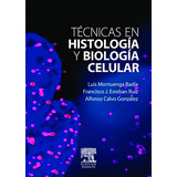 Livro Tecnicas En Histologia Y Biologia Celular De Luis Mont