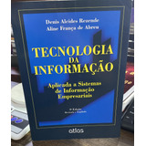 Livro Tecnologia Da Informação Aplicada A Sistemas De Informação Empresariais - Denis Alcides Rezende [2000]