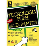 Livro Tecnologia Push Série Para Dummies / Bud Smith