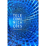 Livro Telecomunicações No Desenvolvimento Do Brasil