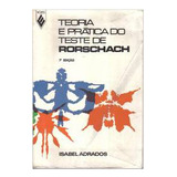 Livro Teoria E Prática Do Teste De Rorschach - Isabel Adrados [2000]