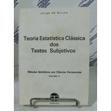 Livro Teoria Estatística Clássica Dos Testes Subjetivos V.5 