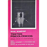 Livro Testes Psicologicos - Teoria E Aplicação - Anne Anastasi [1976]