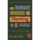 Livro The Girls' Guide To Hunting And Fishing De Bank Meliss