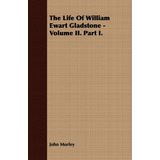 Livro The Life Of William Ewart