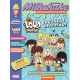 Livro The Loud House: Bagunça E Diversão! - Coleção Milkshak