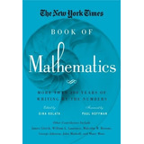 Livro The New York Times Book Of Mathematics: More Than 100 Years Of Writing By The Numbers - Kolata, Gina E Paul Hoffman [2013]