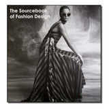 Livro The Sourcebook Of Fashion Desing