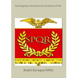 Livro The Wargames, The Roman Art