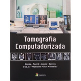 Livro Tomografia Computadorizada Com Imagens -