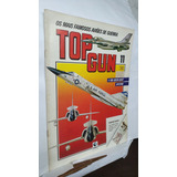 Livro Top Gun Volume 11 - Os Mais Famosos Aviões De Guerra - Globo Editora