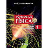 Livro Tópicos De Física 1 - Helou; Gualter; Newton [2012]