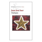 Livro Trabajos (los Tres Mundos Ensayo) De Saer Juan Jose