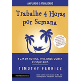 Livro Trabalhe 4 Horas Por Semana - Timothy Ferriss