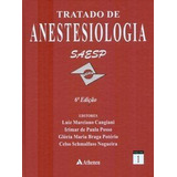 Livro Tratado De Anestesiologia Saesp / Volumes 1 E 2 - Luiz Marciano Cangiani / Irimar De Paula Posso / [2006]