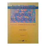 Livro Tratado De Enfermagem Medico Cirurgica / Volume 1 / 9 Edição - Brunner / Suddarth [2002]