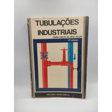 Livro Tubulações Industriais - Pedro Carlos Da Silva Telles [1976]