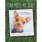 Livro Tuna Melts My Heart -