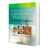 Livro Uflacker Atlas De Anatomia Vascular,