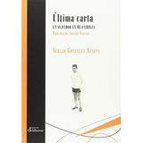 Livro Última Carta Un Suicidio En Mi Familia De González Aus