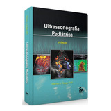 Livro Ultrassonografia Pediátrica, 5ª Edição 2022