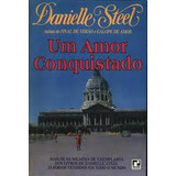 Livro Um Amor Conquistado Danielle Steel