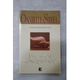 Livro Um Amor Conquistado Danielle Stell
