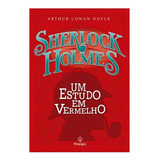 Livro Um Estudo Em Vermelho - De Sherlock Holmes - Autor Arthur Conan Doyle - 174 Páginas - 16x23cm - Detetive Britânico Enigmático Do Século Xix.