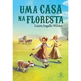 Livro Uma Casa Na Floresta -