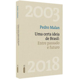 Livro Uma Certa Ideia De Brasil Pedro Malan Intrínseca