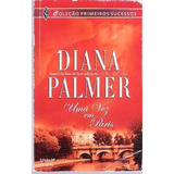 Livro Uma Vez Em Paris Diana Palmer Edição 09 