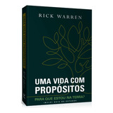 Livro Uma Vida Com Propósitos | Para Que Estou Na Terra? | Rick Warren