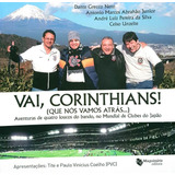 Livro Vai Corinthians Que Nós Vamos