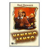 Livro Veneno Lento - Drewnick, Raul [1996]