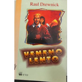 Livro Veneno Lento - Raul Drewnick [1999]