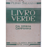 Livro Verde Da Minha Campanha Plínio Salgado 1956 