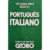 Livro Vocabulario Basico Portugues Italiano - Curso De Idiomas Globo [1991]