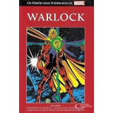 Livro Warlock - Coleção Os Heróis Mais Poderosos Da Marvel - Roy Thomas E Gil Kane [2015]
