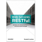 Livro Web Services Restful-aprenda A Criar Em Java Na Nuvem