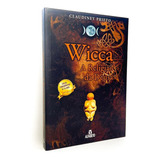 Livro Wicca A Religião Da Deusa De Claudiney Pietro Bruxaria