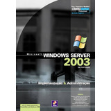 Livro Windows Server 2003 Em Português: Implementação E Admi