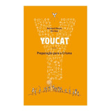 Livro Youcat Pequeno Preparação Para Crisma Capa Laranja