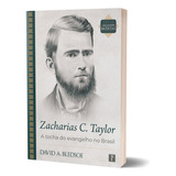 Livro Zacharias C. Taylor: A Tocha