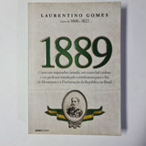 Livros - 1808 / 1822 / 1889 - Laurintino Gomes - Planeta (3 Livros)