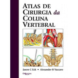Livros: Atlas De Cirurgia Da Coluna Vertebral