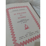 Livros As Palavras De Buddha Coleção Rubaiyat 2ª Edição 1950