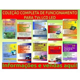 Livros De Conserto Tvs Lcd E Led. Coleção